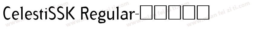 CelestiSSK Regular字体转换
